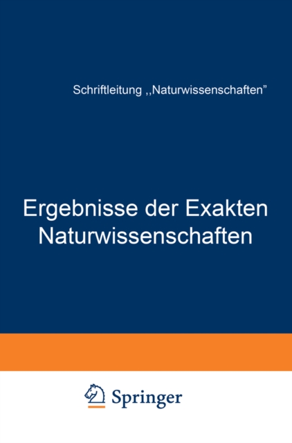 Ergebnisse der Exakten Naturwissenschaften : Zehnter Band, PDF eBook