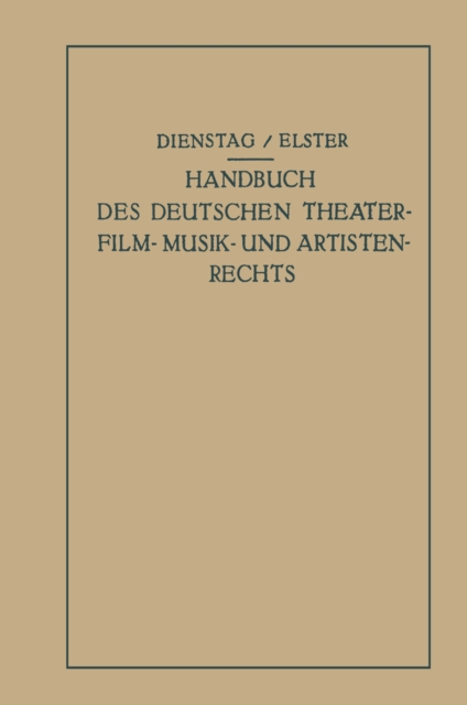 Handbuch des Deutschen Theater- Film- Musik- und Artistenrechts, PDF eBook