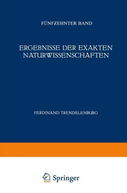 Ergebnisse der Exakten Naturwissenschaften : Funfzehnter Band, PDF eBook