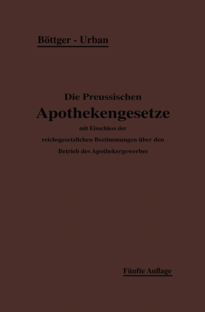 Die Preuischen Apothekengesetze, PDF eBook
