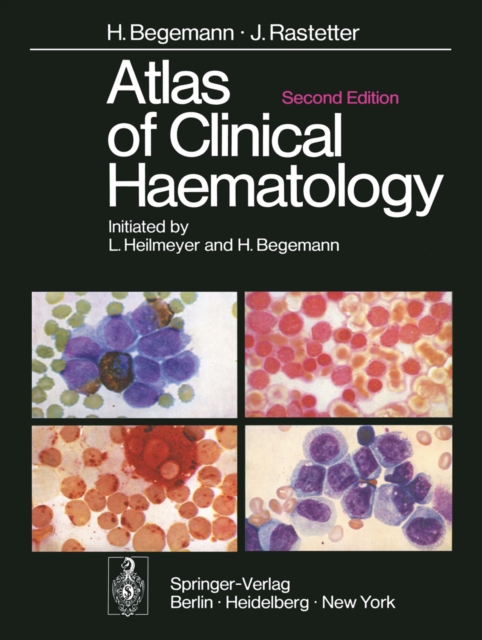 Atlas of Clinical Haematology : With an Appendix on Tropical Diseases by Werner Mohr, PDF eBook
