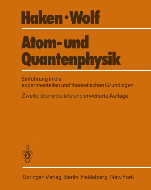 Atom- und Quantenphysik : Eine Einfuhrung in die experimentellen und theoretischen Grundlagen, PDF eBook