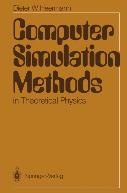 Computer Simulation Methods in Theoretical Physics, PDF eBook