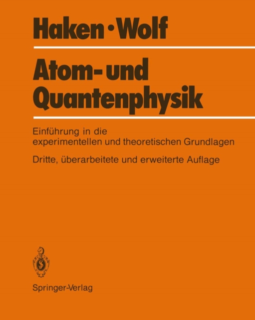Atom- und Quantenphysik : Eine Einfuhrung in die experimentellen und theoretischen Grundlagen, PDF eBook