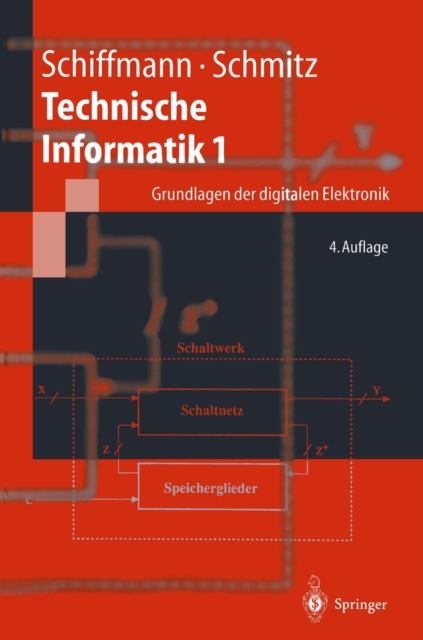Technische Informatik 1 : Grundlagen der digitalen Elektronik, PDF eBook