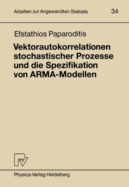 Vektorautokorrelationen stochastischer Prozesse und die Spezifikation von ARMA-Modellen, PDF eBook