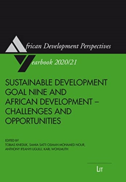 Sustainable Development Goal Nine and African Development : Challenges and Opportunities, Paperback / softback Book