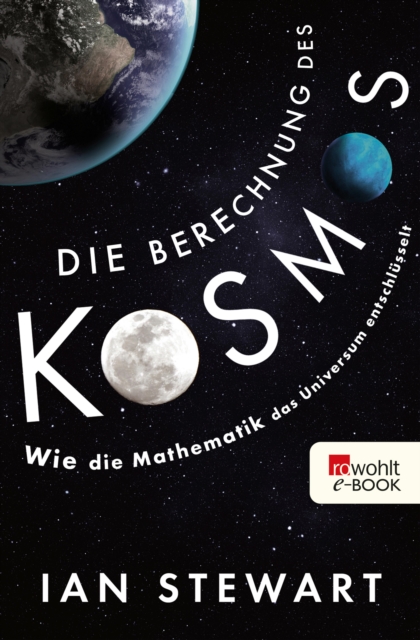 Die Berechnung des Kosmos : Wie die Mathematik das Universum entschlusselt, EPUB eBook
