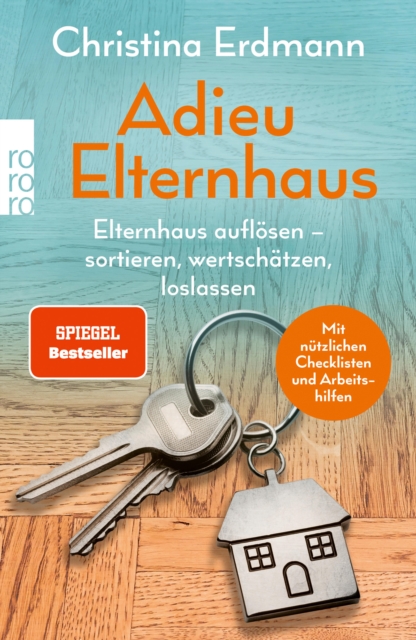 Adieu Elternhaus : Elternhaus auflosen - sortieren, wertschatzen, loslassen, EPUB eBook