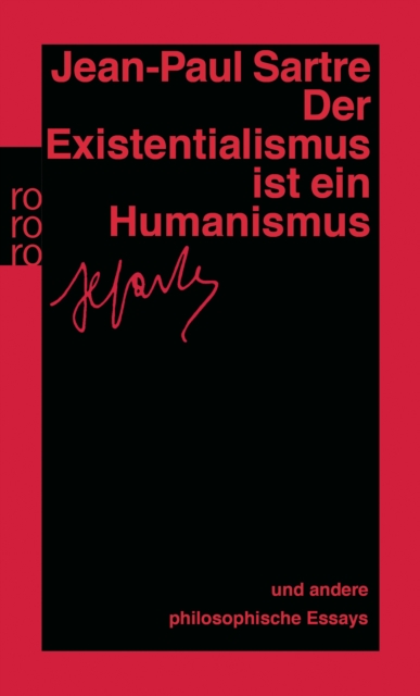 Der Existentialismus ist ein Humanismus : Und andere philosophische Essays 1943 - 1948, EPUB eBook