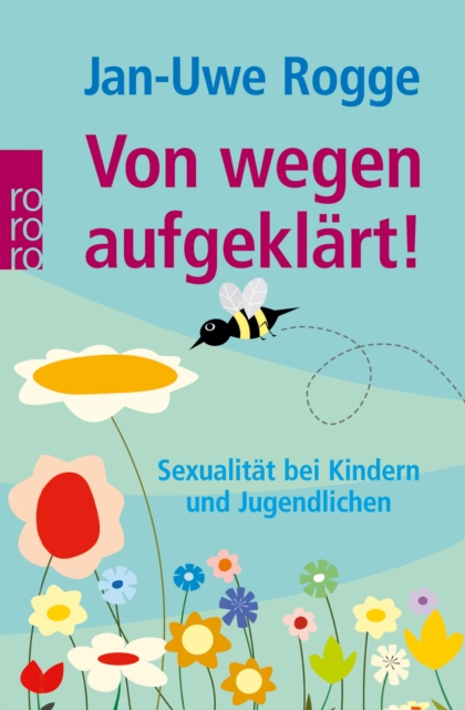Von wegen aufgeklart! : Sexualitat bei Kindern und Jugendlichen, EPUB eBook