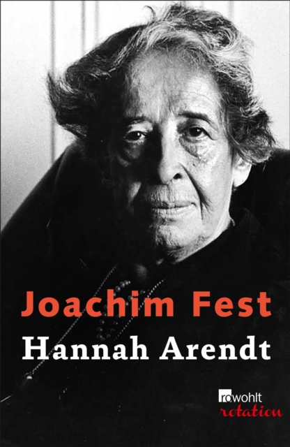 Hannah Arendt : oder Das Madchen aus der Fremde, EPUB eBook