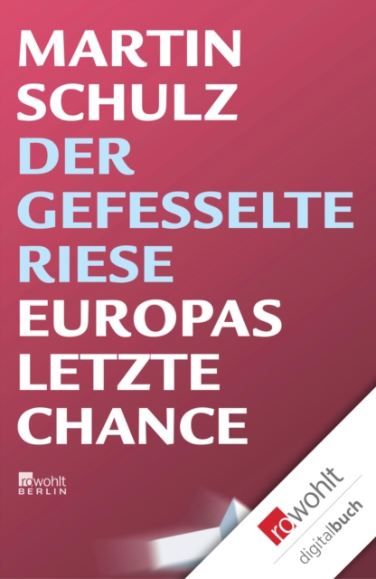 Der gefesselte Riese : Europas letzte Chance, EPUB eBook