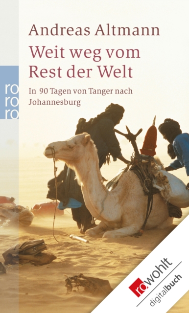 Weit weg vom Rest der Welt : In 90 Tagen von Tanger nach Johannesburg, EPUB eBook