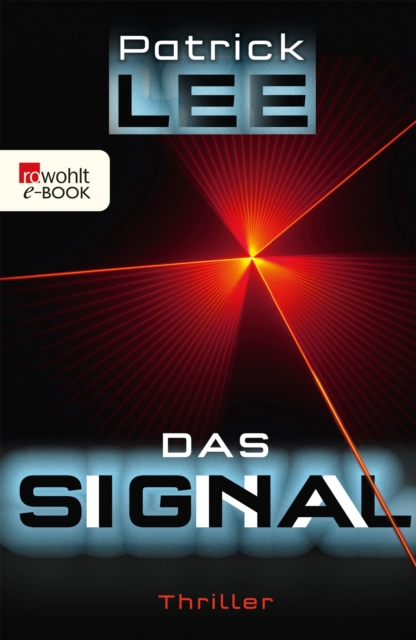 Das Signal : Techno-Thriller, EPUB eBook