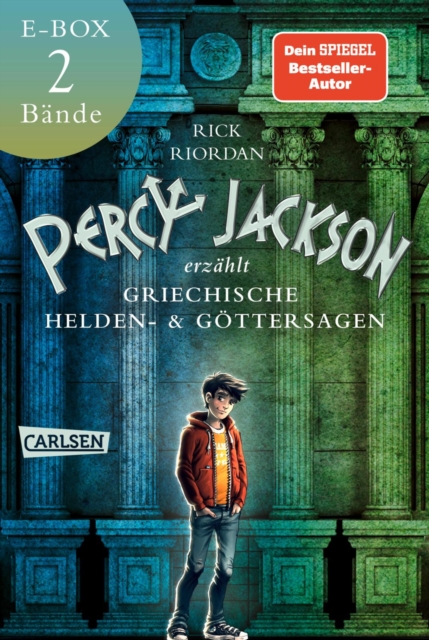 Percy Jackson erzahlt: Griechische Heldensagen und Gottersagen unterhaltsam erklart - Band 1+2 in einer E-Box!, EPUB eBook