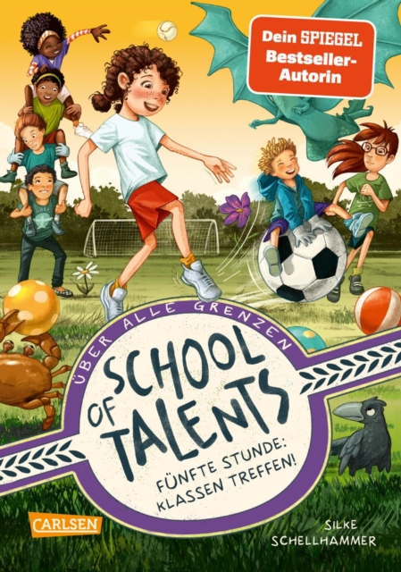 School of Talents 5: Funfte Stunde: Klassen treffen! : Tiere verstehen, durch Wande laufen und sich verwandeln: Diese Schulreihe ab 8 ist randvoll mit fantastischen Talenten!, EPUB eBook