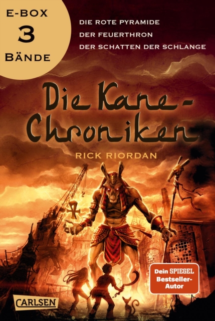 Die Kane-Chroniken: Agyptische Gotter und mythische Monster - alle Bande der Fantasy-Trilogie in einer E-Box! : Fur alle Fans von Percy Jackson, EPUB eBook