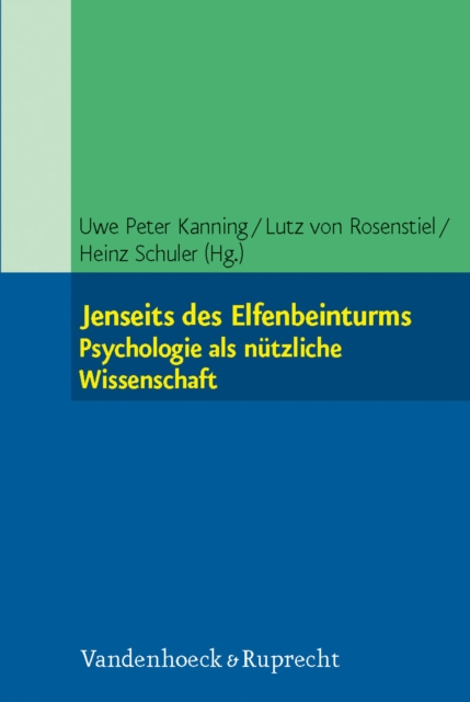 Jenseits des Elfenbeinturms: Psychologie als nutzliche Wissenschaft, PDF eBook