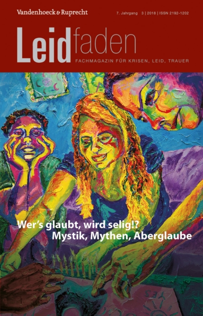 Wer's glaubt, wird selig!? Mystik, Mythen, Aberglaube : Leidfaden 2018 Heft 3, PDF eBook
