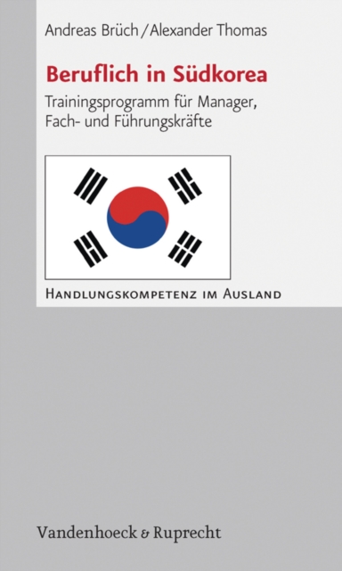 Beruflich in Sudkorea : Trainingsprogramm fur Manager, Fach- und Fuhrungskrafte, PDF eBook