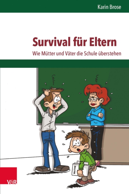 Survival fur Eltern : Wie Mutter und Vater die Schule uberstehen, EPUB eBook
