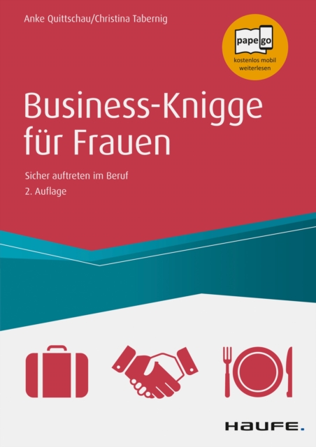Business Knigge fur Frauen : Sicher auftreten im Beruf, PDF eBook