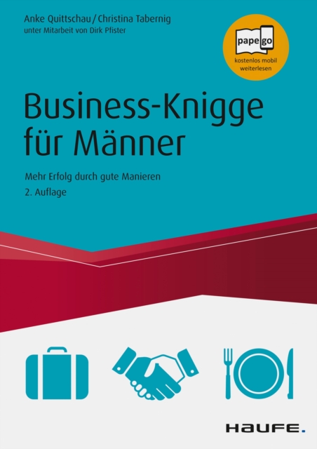 Business Knigge fur Manner : Mehr Erfolg durch gute Manieren, EPUB eBook