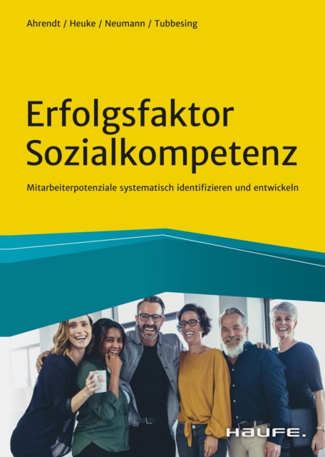 Erfolgsfaktor Sozialkompetenz : Mitarbeiterpotenziale systematisch identifizieren und entwickeln, EPUB eBook