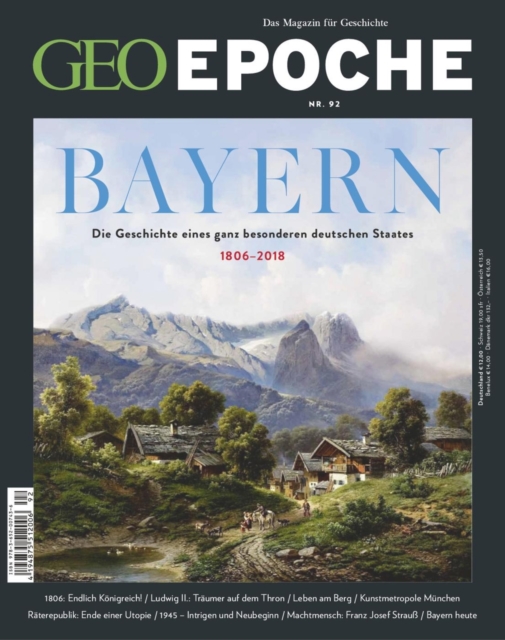 GEO Epoche 92/2018 - Bayern : Die Geschichte eines ganz besonderen deutschen Staates, PDF eBook