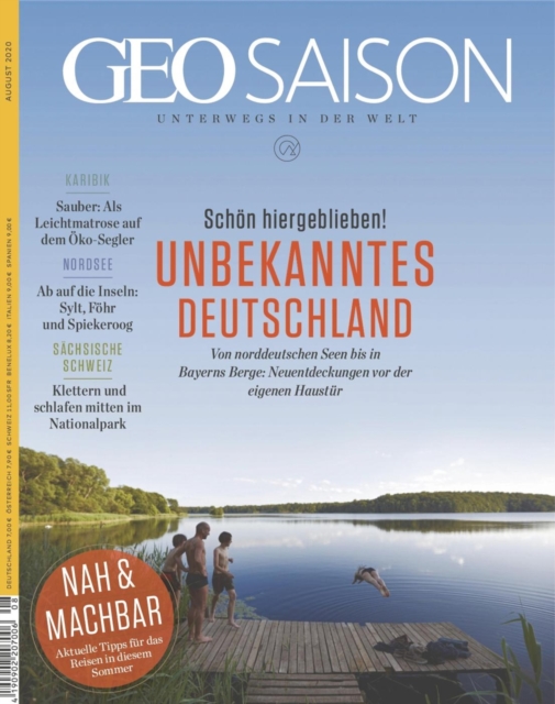 GEO SAISON 08/2020 - Unbekanntes Deutschland : Von norddeutschen Seen bis in Bayerns Berge: Neuentdeckungen vor der eigenen Haustur, PDF eBook