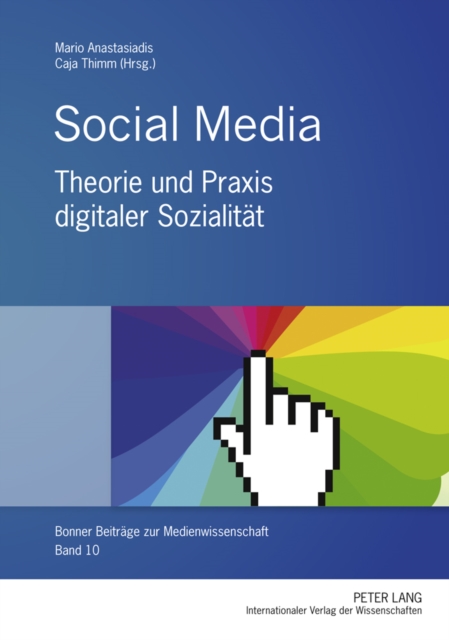 Social Media : Theorie und Praxis digitaler Sozialitaet, PDF eBook