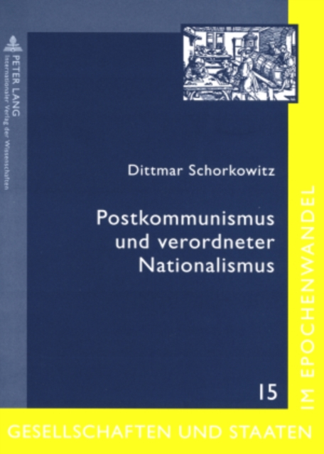 Postkommunismus und verordneter Nationalismus : Gedaechtnis, Gewalt und Geschichtspolitik im noerdlichen Schwarzmeergebiet, PDF eBook