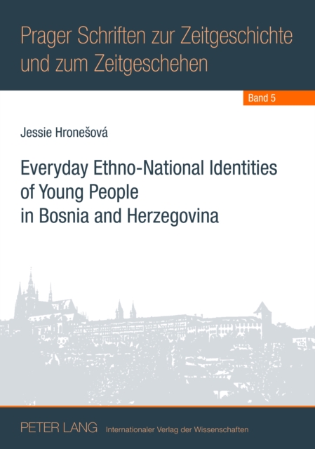 Everyday Ethno-National Identities of Young People in Bosnia and Herzegovina, PDF eBook