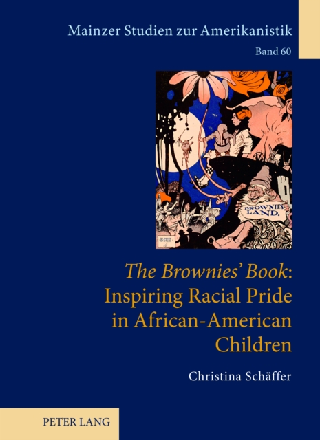 «The Brownies' Book»: Inspiring Racial Pride in African-American Children, PDF eBook