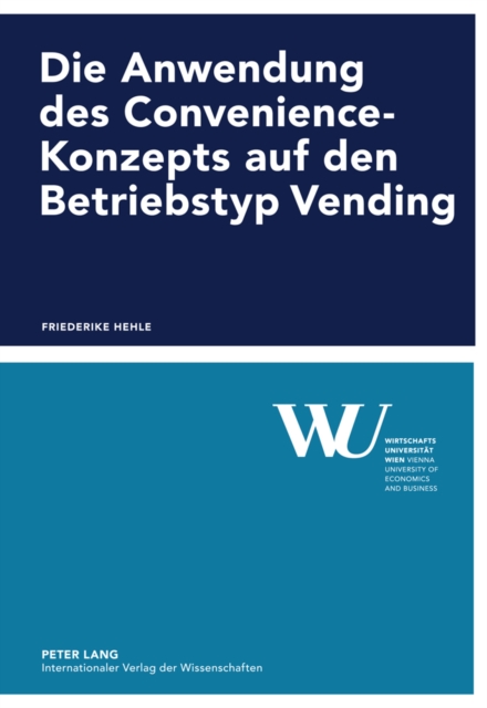 Die Anwendung des Convenience-Konzepts auf den Betriebstyp Vending, PDF eBook