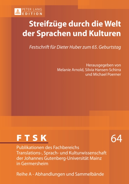 Streifzuege durch die Welt der Sprachen und Kulturen : Festschrift fuer Dieter Huber zum 65. Geburtstag-, PDF eBook