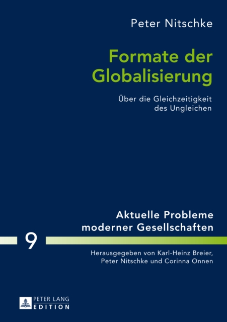 Formate der Globalisierung : Ueber die Gleichzeitigkeit des Ungleichen- 2., aktualisierte und erweiterte Ausgabe, PDF eBook