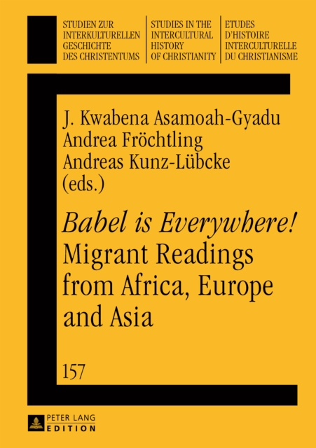 «Babel is Everywhere!» Migrant Readings from Africa, Europe and Asia, PDF eBook