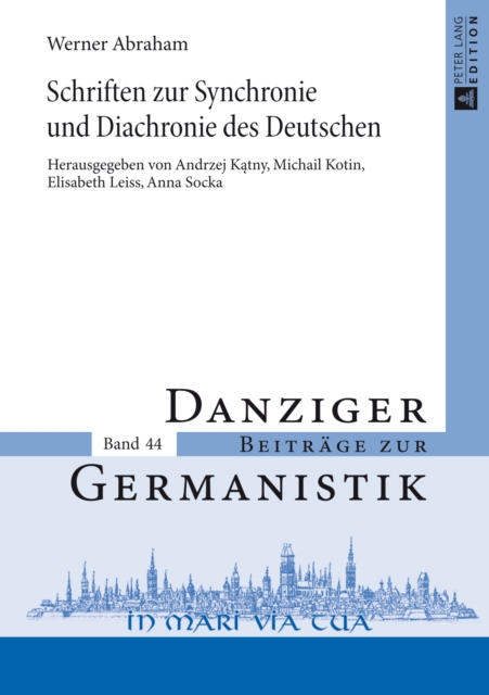 Schriften zur Synchronie und Diachronie des Deutschen : Herausgegeben von Andrzej Katny, Michail Kotin, Elisabeth Leiss und Anna Socka, PDF eBook