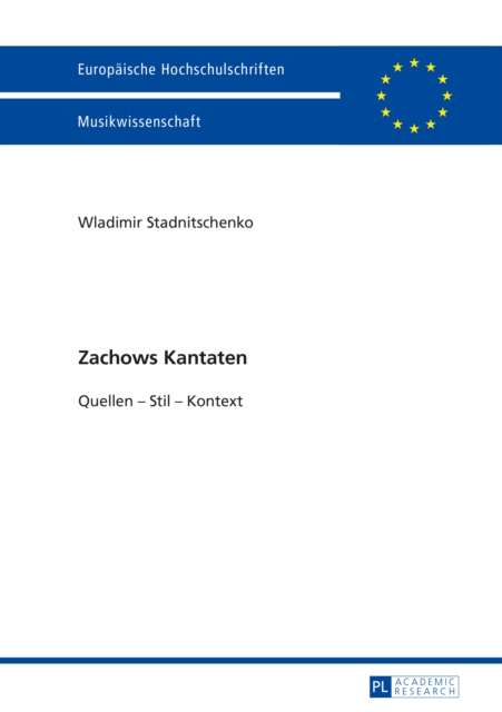 Zachows Kantaten : Quellen - Stil - Kontext, PDF eBook