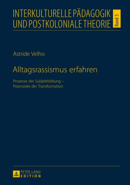 Alltagsrassismus erfahren : Prozesse der Subjektbildung - Potenziale der Transformation, PDF eBook
