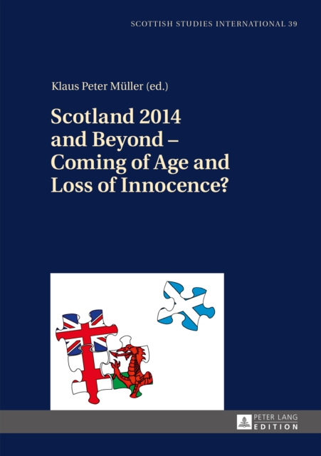 Scotland 2014 and Beyond - Coming of Age and Loss of Innocence?, PDF eBook
