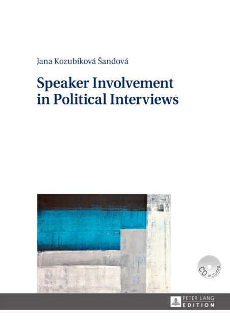 Speaker Involvement in Political Interviews, PDF eBook