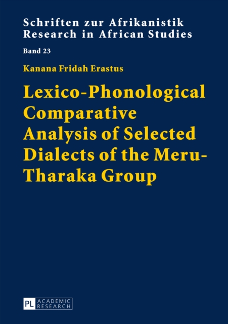 Lexico-Phonological Comparative Analysis of Selected Dialects of the Meru-Tharaka Group, PDF eBook