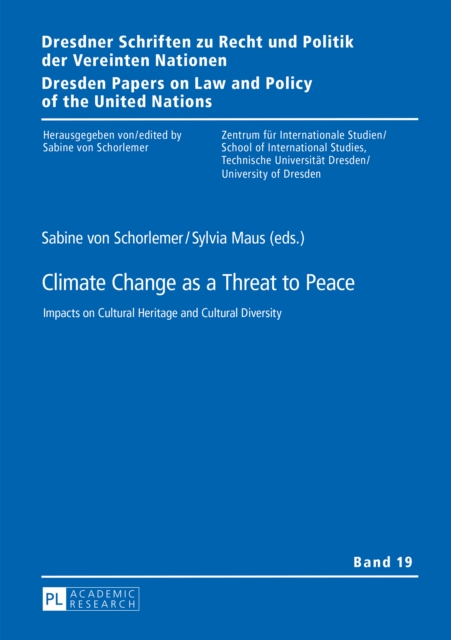 Climate Change as a Threat to Peace : Impacts on Cultural Heritage and Cultural Diversity, PDF eBook