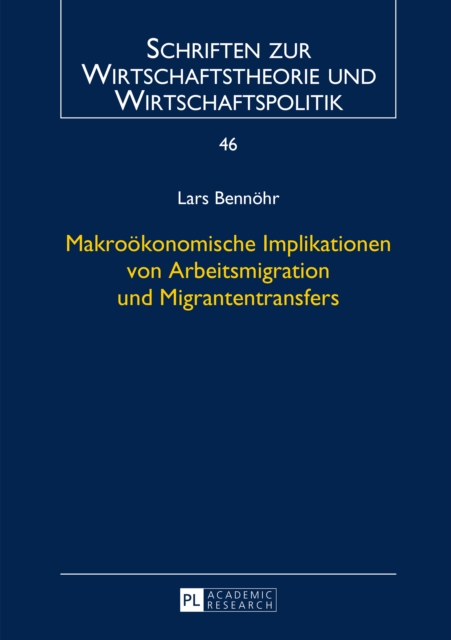Makrooekonomische Implikationen von Arbeitsmigration und Migrantentransfers, PDF eBook