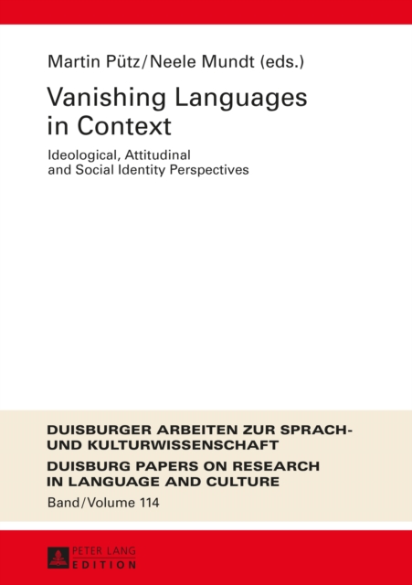 Vanishing Languages in Context : Ideological, Attitudinal and Social Identity Perspectives, PDF eBook