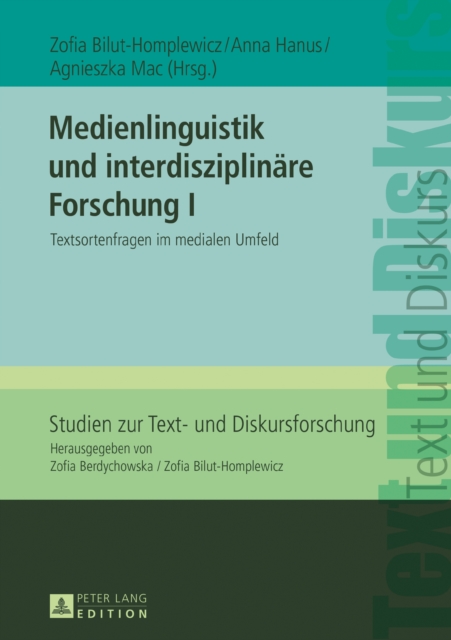 Medienlinguistik und interdisziplinaere Forschung I : Textsortenfragen im medialen Umfeld, PDF eBook