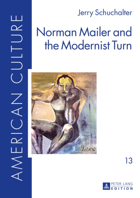 Norman Mailer and the Modernist Turn, EPUB eBook